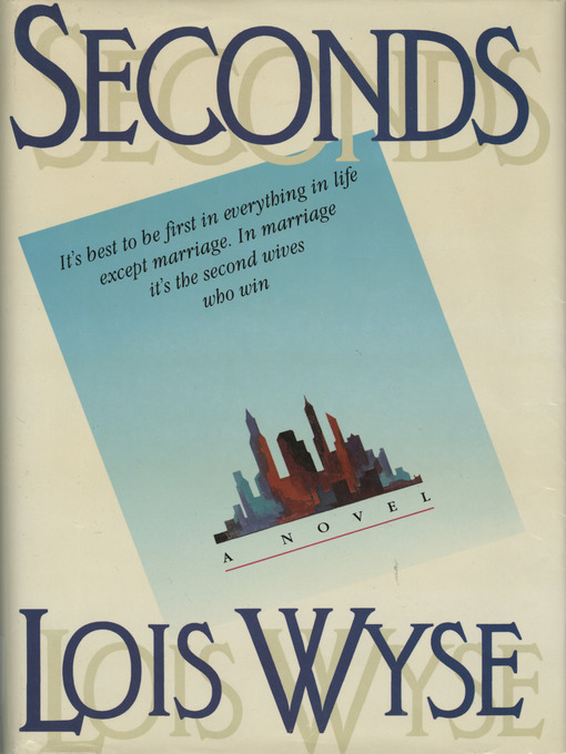 Title details for Seconds by Lois Wyse - Available
